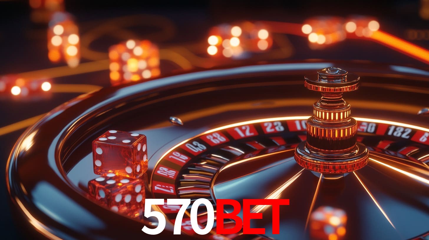 570BET: A Experiência de Casino com Jogos de Mesa ao Vivo