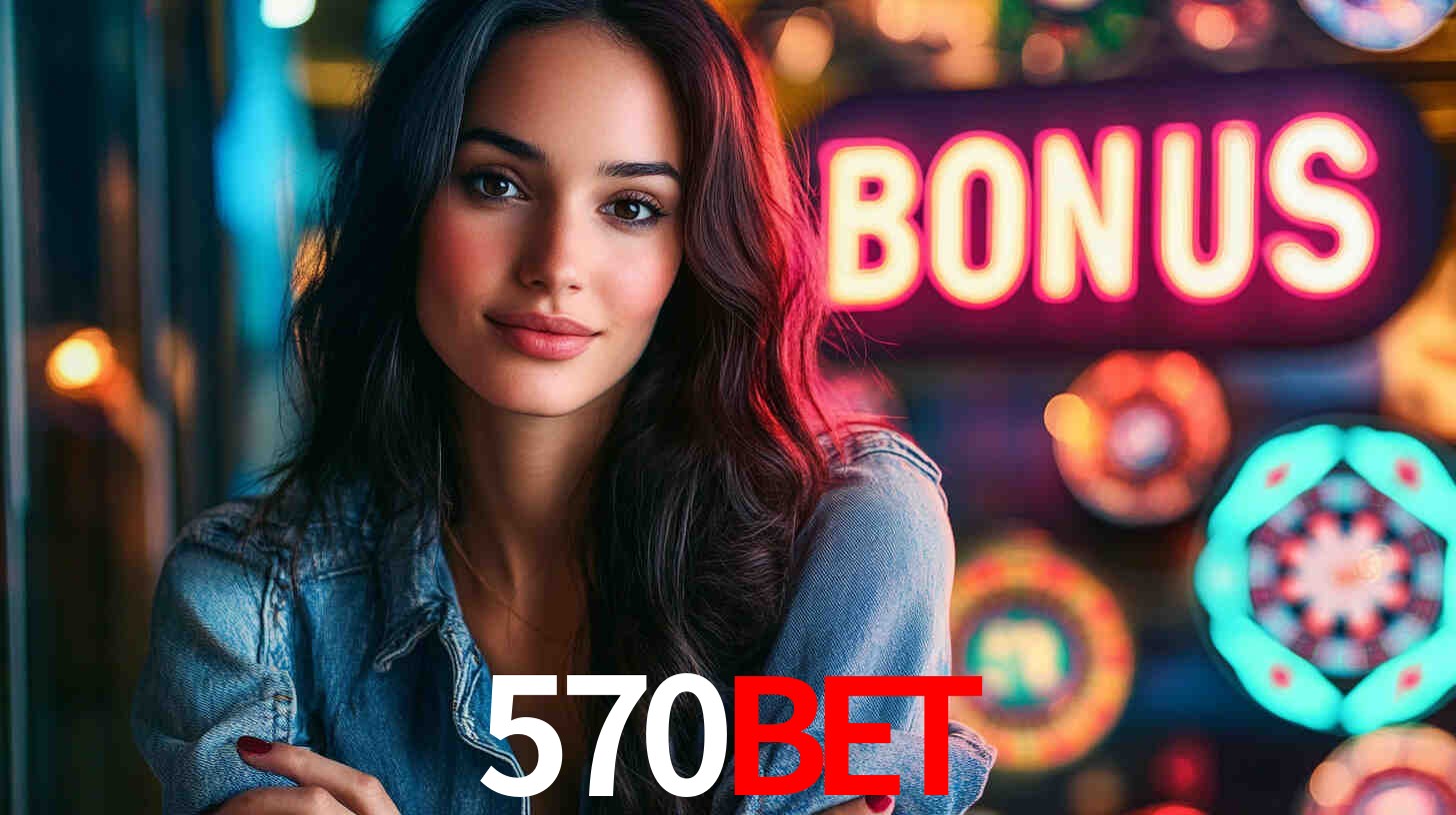 570BET