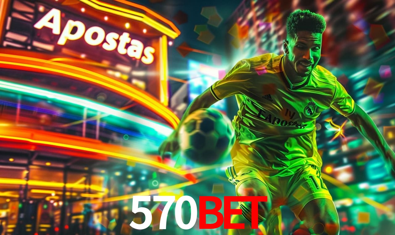 Benefícios da Conta 570BET